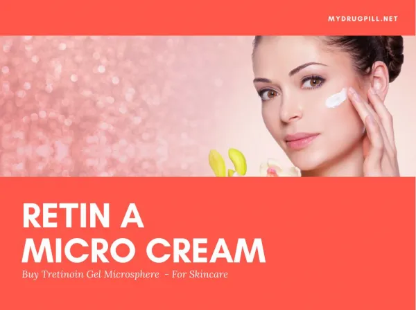 Retin A Micro 0.1 or 0.04 Cream