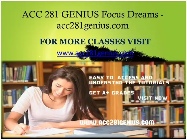 ACC 281 GENIUS Focus Dreams- acc281genius.com