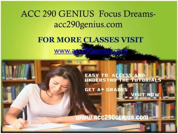 ACC 290 GENIUS Focus Dreams-acc290genius.com