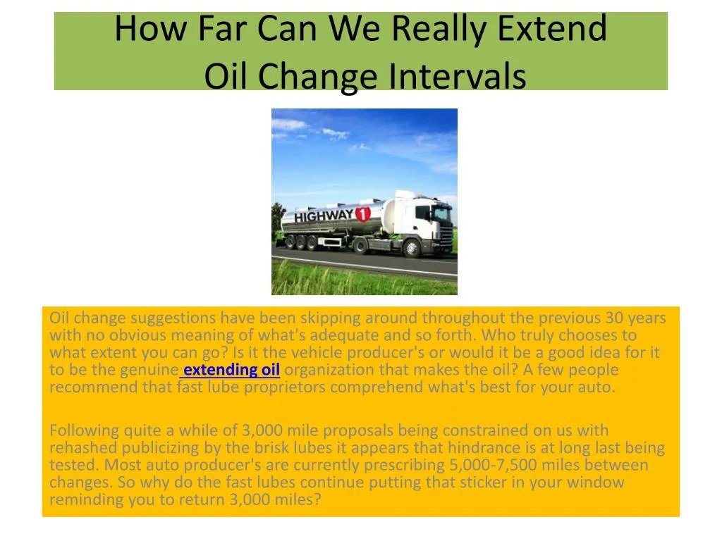 how far can we really extend oil change intervals