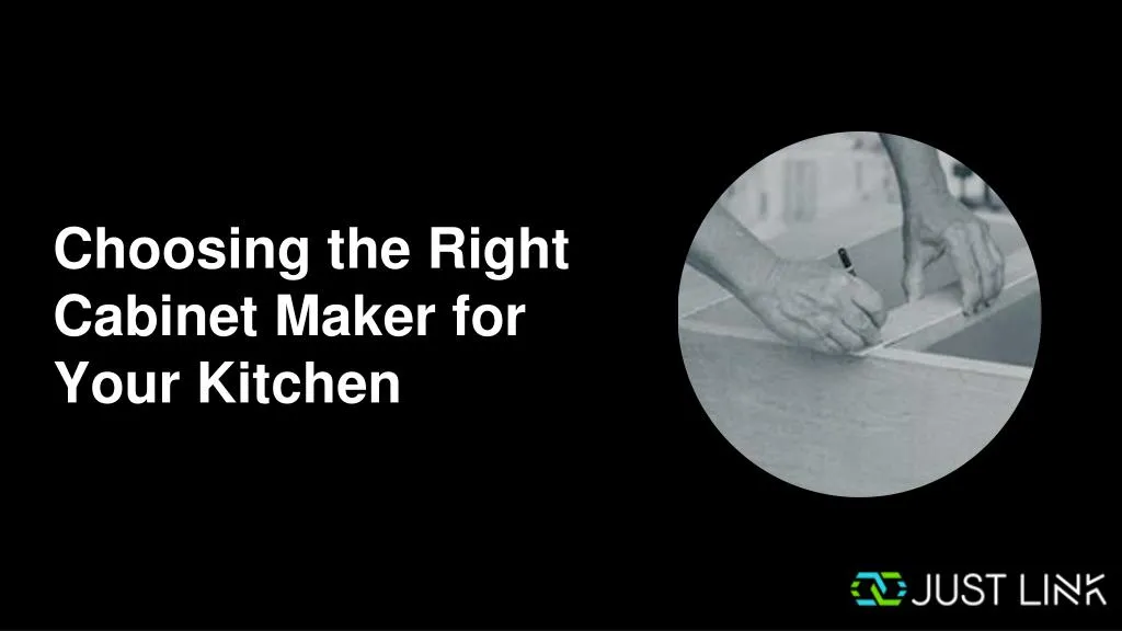 choosing the right cabinet maker for your kitchen