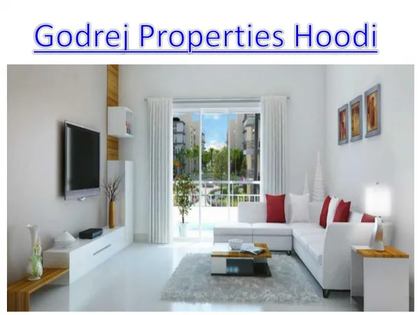 Godrej Properties Hoodi luxurious Apartments Launch in Hoodi Bangalore
