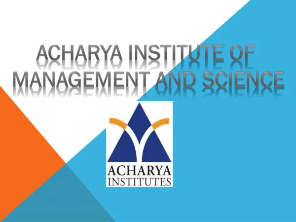 ACHARYA INSTITUTE OF MANAGEMENT AND SCIENCE