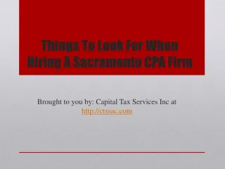 Things to look for when hiring a sacramento cpa firm