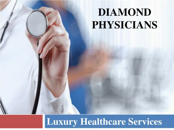 Diamond Physicians- Luxury Healthcare Services