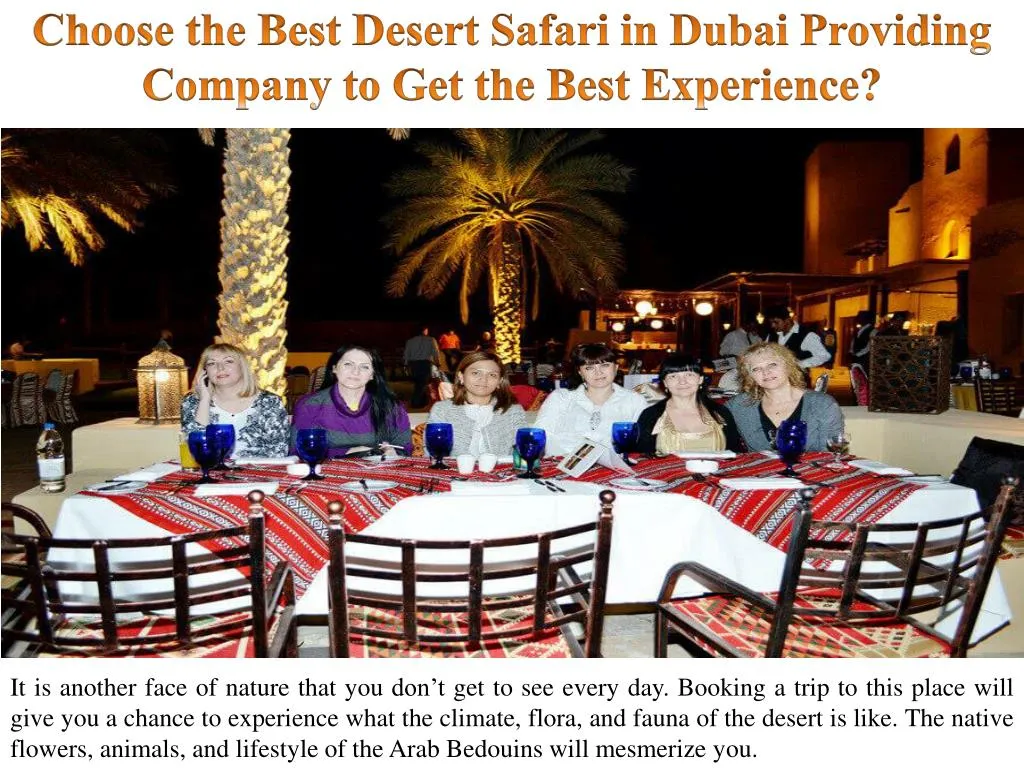 choose the best desert safari in dubai providing company to get the best experience