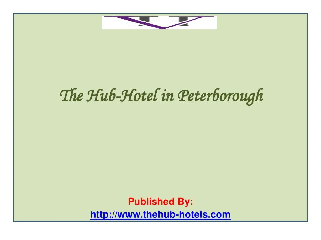 the hub hotel in peterborough published by http www thehub hotels com