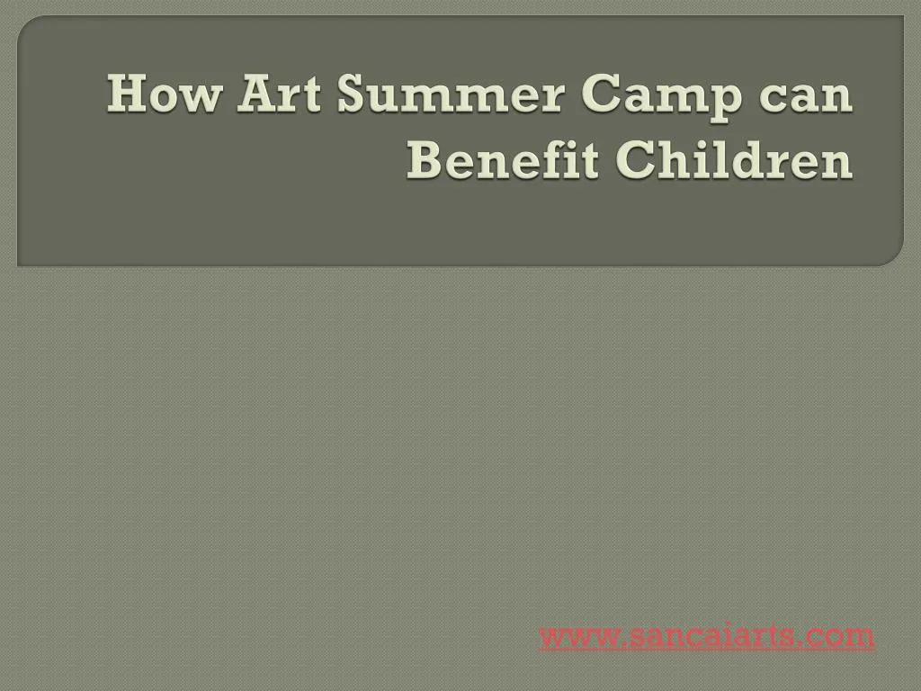 how art summer camp can benefit children