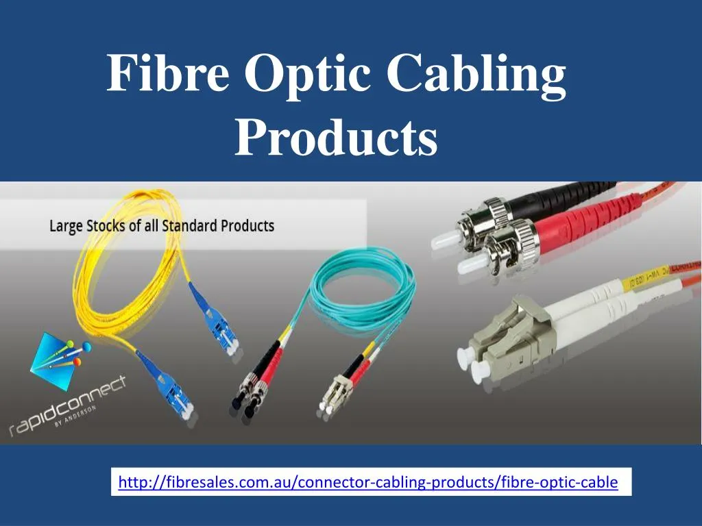 fibre optic cabling products