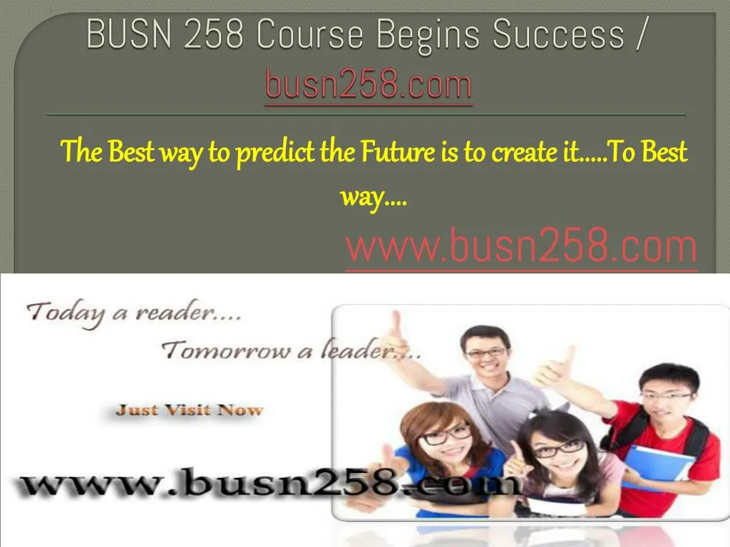 busn 258 course begins success busn258 com