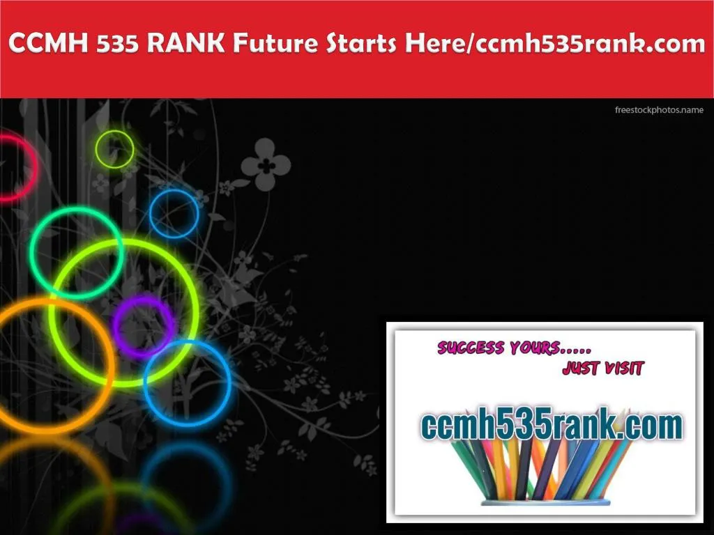 ccmh 535 rank future starts here ccmh535rank com