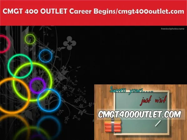 CMGT 400 OUTLET Career Begins/cmgt400outlet.com