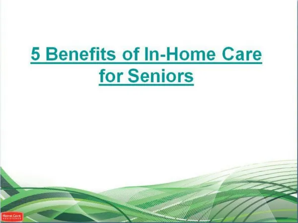 5 Benefits of In-Home Care for Seniors