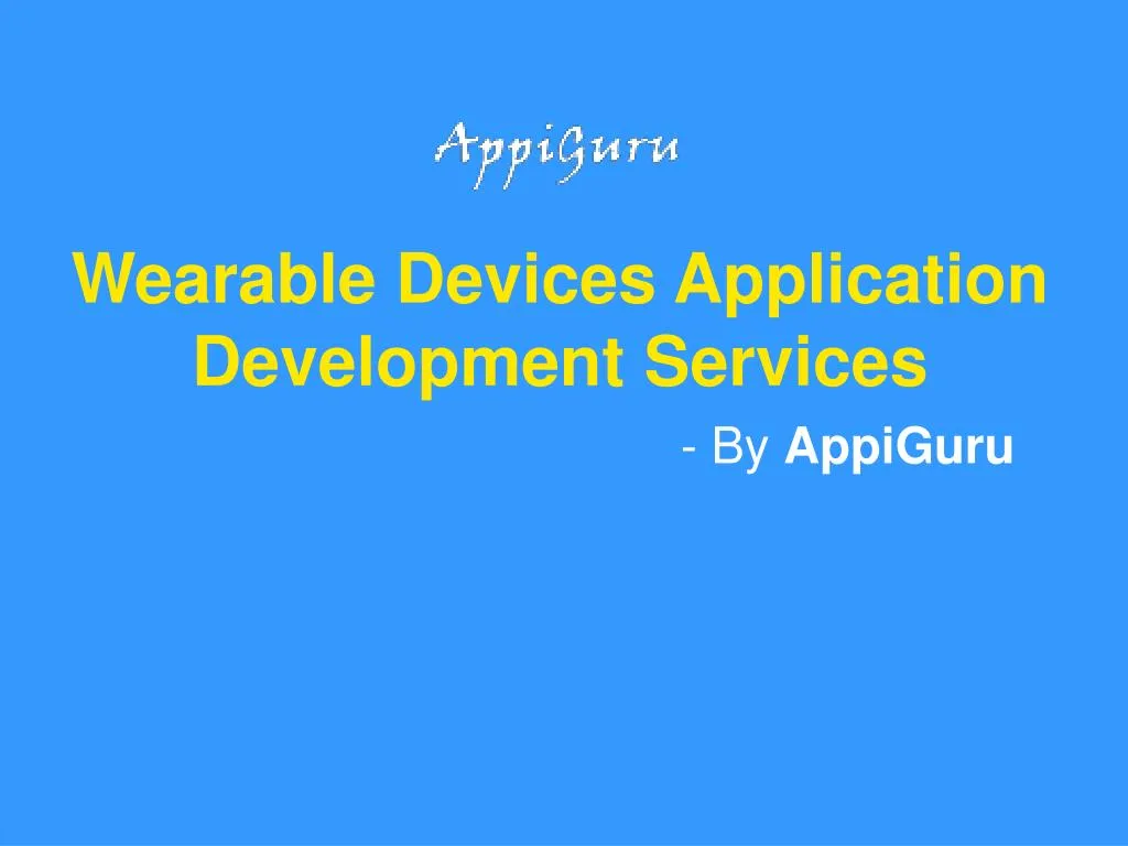 wearable devices application development services