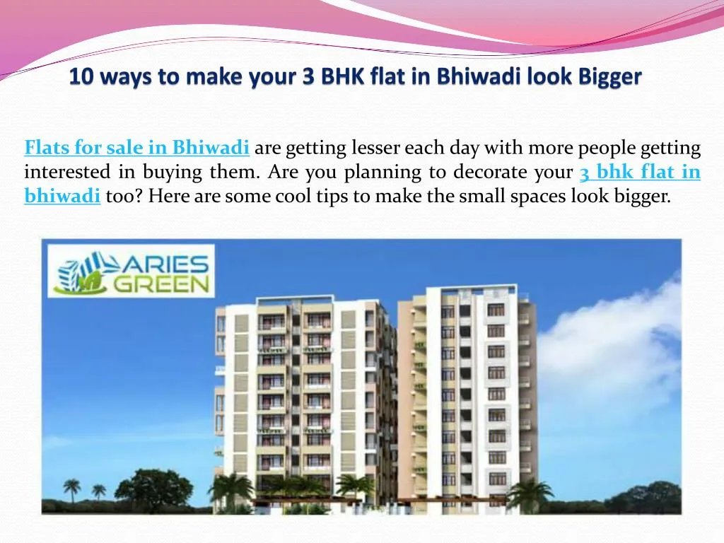 10 ways to make your 3 bhk flat in bhiwadi look bigger