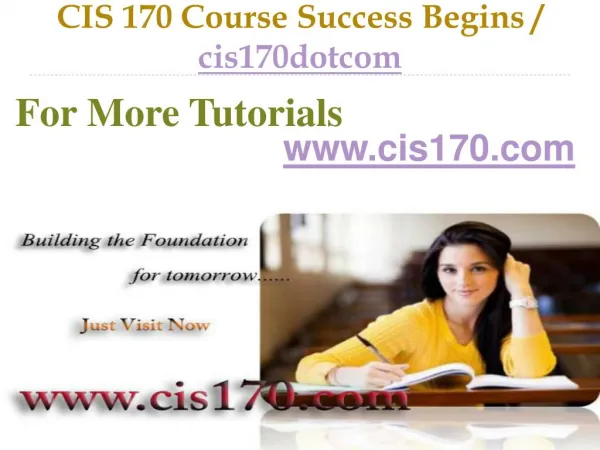 CIS 170 Course Success Begins / cis170dotcom