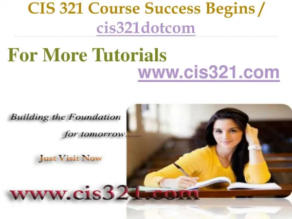 CIS 321 Course Success Begins / cis321dotcom