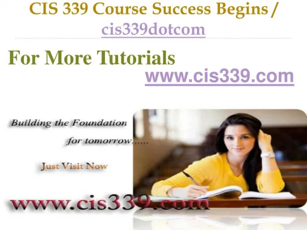 CIS 339 Course Success Begins / cis339dotcom