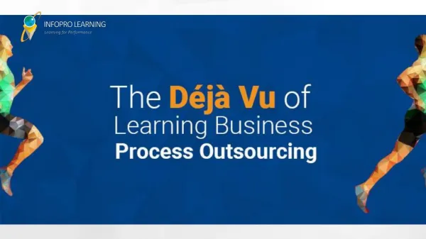 The Déjà Vu of Learning Business Process Outsourcing!