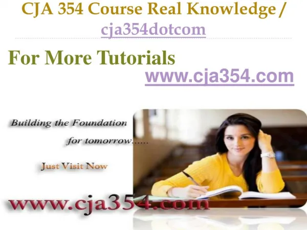 CJA 354 Course Success Begins / cja354dotcom
