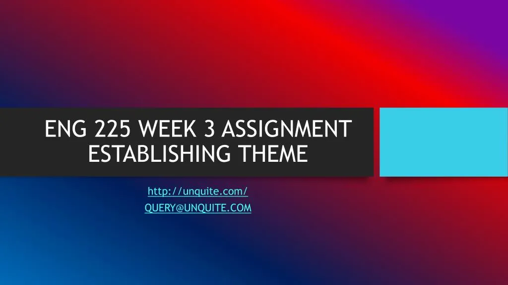 eng 225 week 3 assignment establishing theme