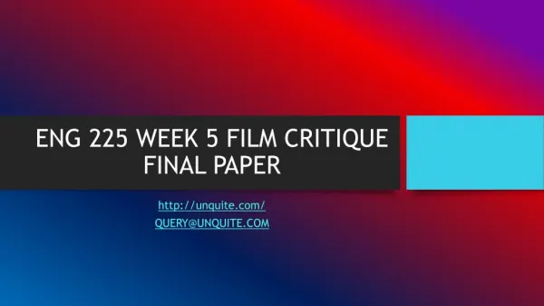 ENG 225 WEEK 5 FILM CRITIQUE FINAL PAPER