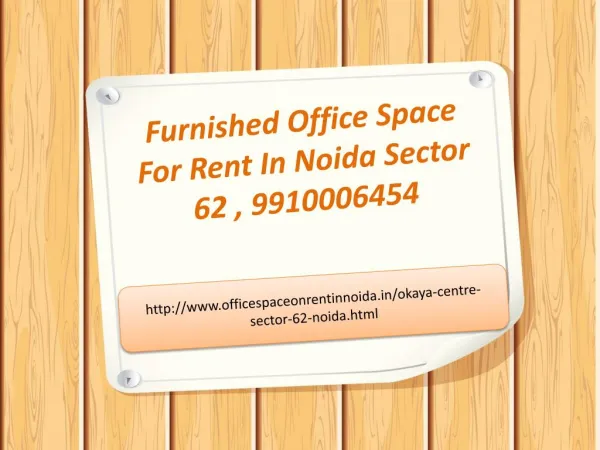 Office Space For Rent In Noida Sector 62, 9910006454