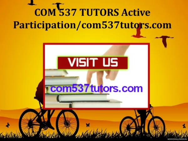 COM 537 TUTORS Active Participation/com537tutors.com