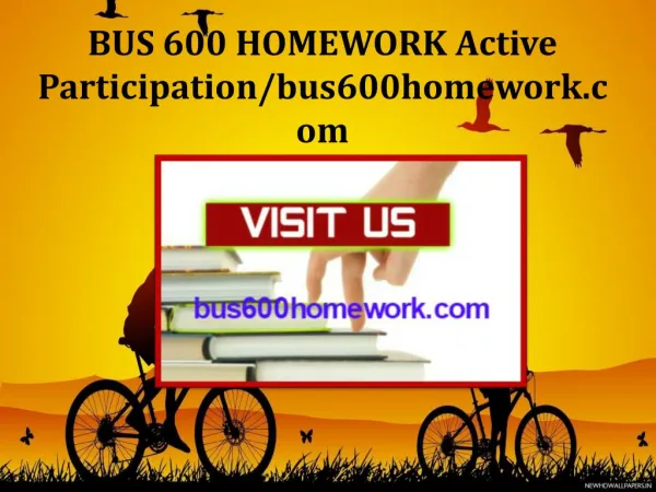 BUS 600 HOMEWORK Active Participation/bus600homework.com