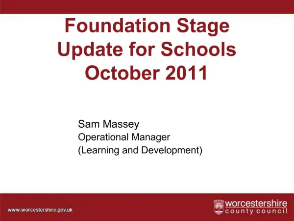 Foundation Stage Update for Schools October 2011
