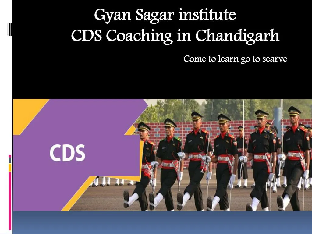gyan sagar institute cds coaching in chandigarh come to learn go to searve