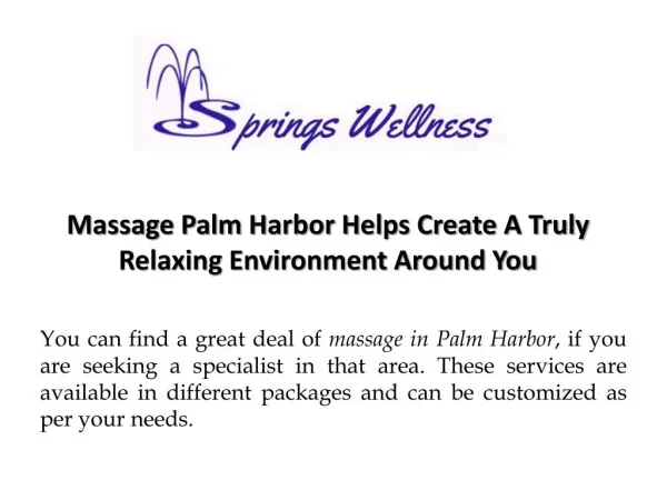 Massage Palm Harbor Helps Create A Truly Relaxing Environment Around You