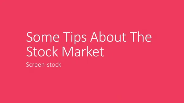 Some Tips About The Stock Market