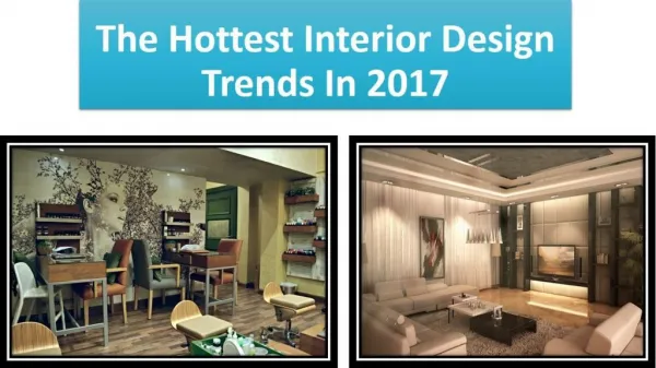 The Hottest Interior Design Trends In 2017