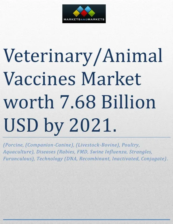 Veterinary/Animal Vaccines Market worth 7.68 Billion USD by 2021