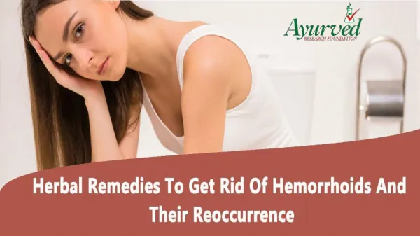 Herbal Remedies To Get Rid Of Hemorrhoids And Their Reoccurrence