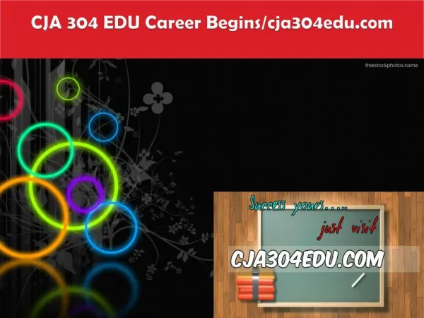 CJA 304 EDU Career Begins/cja304edu.com