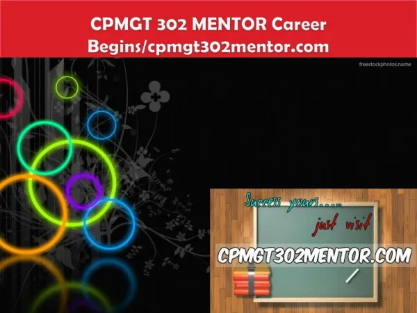 CPMGT 302 MENTOR Career Begins/cpmgt302mentor.com