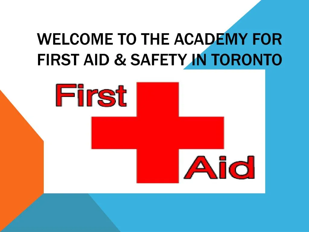 welcome to the academy for first aid safety in toronto