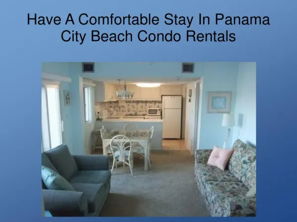 Awesome Panama City Beach Condo Rentals