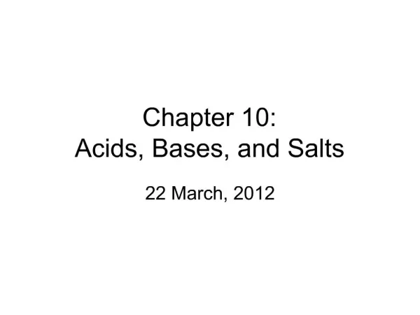 Chapter 10: Acids, Bases, and Salts