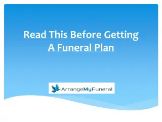 Read This Before Getting A Funeral Plan - slide 1