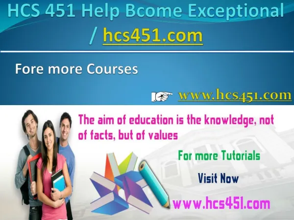 HCS 451 Help Bcome Exceptional/ hcs451.com