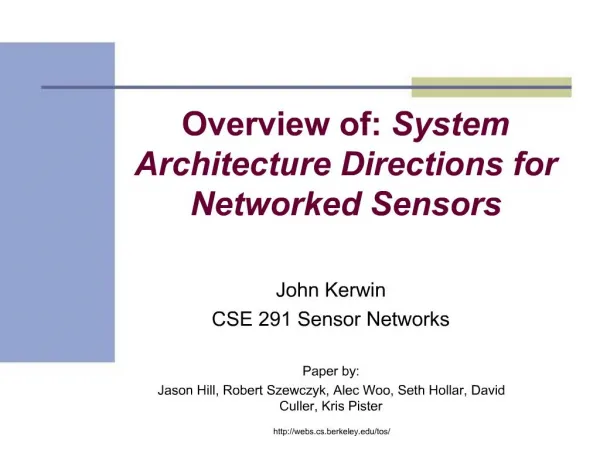 Overview of: System Architecture Directions for Networked Sensors