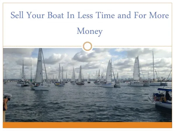 Sell Your Boat In Less Time and For More Money