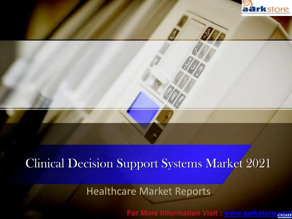 clinical decision support systems market 2021