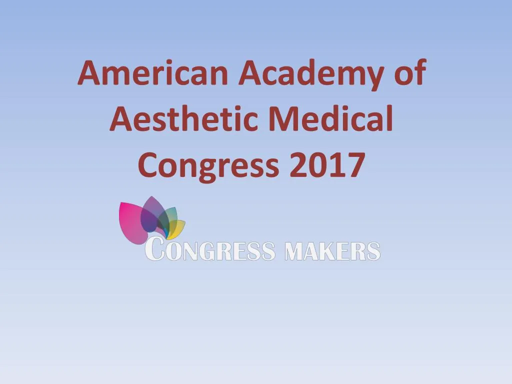american academy of aesthetic medical congress 2017