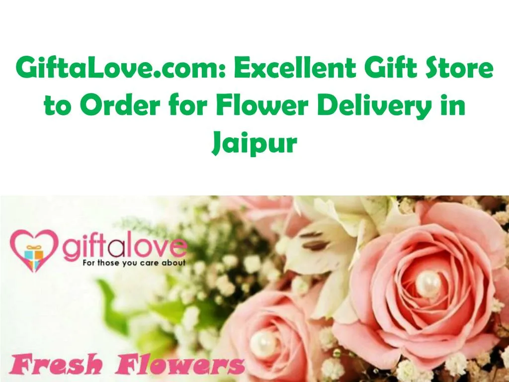 giftalove com excellent gift store to order for flower delivery in jaipur