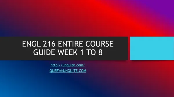 ENGL 216 ENTIRE COURSE GUIDE WEEK 1 TO 8