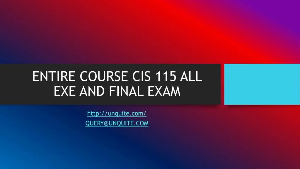 entire course cis 115 all exe and final exam